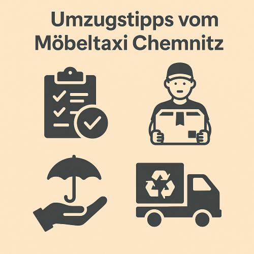 Umzugstipps vom Möbeltaxi Chemnitz